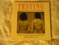 Testing: Behind the Scenes at Consumer Reports 1936-1986
