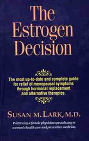 The Estrogen Decision: A Self-Help Program (Women's Health)