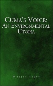 Cuma's Voice: An Environmental Utopia