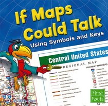 If Maps Could Talk: Using Symbols and Keys (First Facts)