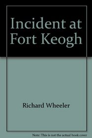 Incident at Fort Keogh