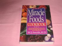 The Miracle Foods Cookbook