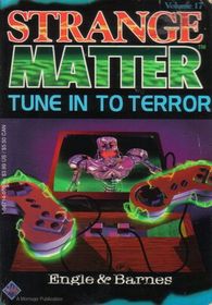 Tune into Terror (Strange Matter, No 17)