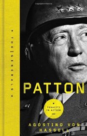 Patton: The Pursuit of Destiny (The Generals)