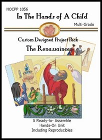 Renaissance (In the Hands of a Child: Custom Designed Project Pack)