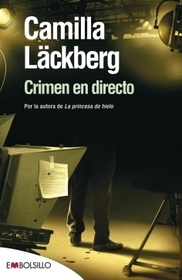 Crimen en directo (The Gallow's Bird) (Patrik Hedstrom, Bk 4) (Spanish Edition)