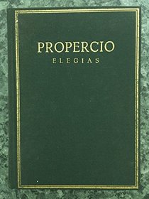 Elegias (Coleccion hispanica de autores griegos y latinos) (Spanish Edition)