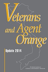 Veterans and Agent Orange: Update 2014 (Veterans Health)