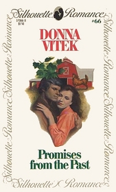 Promises From the Past (Silhouette Romance, No 66)