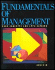 Fundamentals of Management: Core Concepts and Applications