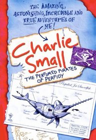 Perfumed Pirates Of Perfidy (Turtleback School & Library Binding Edition) (Charlie Small)