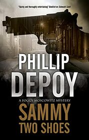 Sammy Two Shoes (A Foggy Moskowitz Mystery, 5)