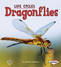 Dragonflies (Animal Life Cycles)