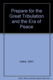 Prepare for the Great Tribulation Volume 9