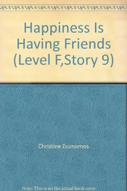 Happiness Is Having Friends (Level F,Story 9)