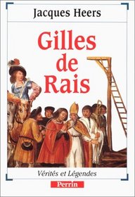 Gilles de Rais (Collection Verites et legendes) (French Edition)