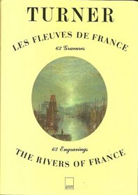 Turner: Les Fleuves De France (The Rivers of France) (Bilingual: French/English)