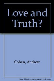 Love and Truth?