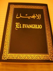 Arabic - Spanish Bilingual New Testament / El Evangelio / GNA / DHH 232 NA SL