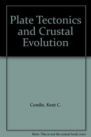 Plate Tectonics and Crustal Evolution