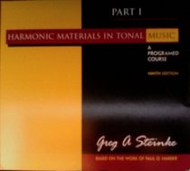 Harmonic Materials In Tonal Music: A Programed Course, Part 1 9th edition (Harmonic Materials In Tonal Music: A Programed Course, Part 1)