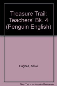 Treasure Trail: Teachers' Bk. 4 (Penguin English)