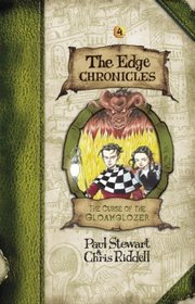 The Curse of the Gloamglozer (The Edge Chronicles, Book 4)
