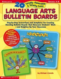 20 Totally Awesome  Totally Easy Language Arts Bulletin Boards (Grades 4-8)