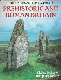 The National Trust guide to prehistoric and Roman Britain