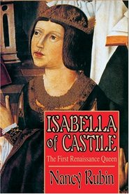 Isabella of Castile : The First Renaissance Queen