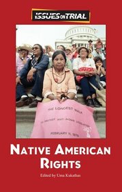 Native American Rights (Issues on Trial)