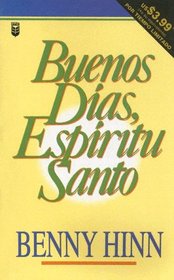 Buenos Dias Espiritu Santo/ Good Morning, Holy Spirit