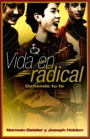 Vida En Radical: Defiende tu fe