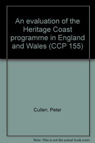 An evaluation of the Heritage Coast programme in England and Wales (CCP 155)