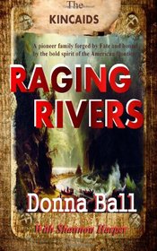 Raging Rivers (The Kincaids, Bk 1)