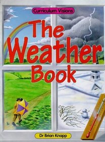 The Weather Book (Curriculum Visions)