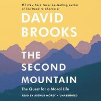 The Second Mountain: The Quest for a Moral Life (Audio CD) (Unabridged)