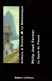 Le cycle du fleuve 1 (French Edition)