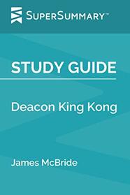 Study Guide: Deacon King Kong by James McBride (SuperSummary)