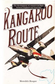 Kangaroo Route: Development of Commercial Flight Between England and Australia