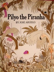 Pilyo the Piranha