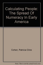 Calculating People: The Spread Of Numeracy In Early America
