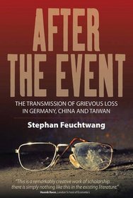 After the Event: The Transmission of Grievous Loss in Germany, China and Taiwan