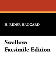 Swallow: Facsimile Edition