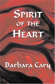 Spirit of the Heart