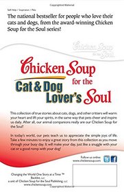 Chicken Soup for the Cat & Dog Lover's Soul: Celebrating Pets as Family with Stories About Cats, Dogs and Other Critters (Chicken Soup for the Soul)