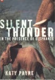Silent Thunder In the Presence of Elepha