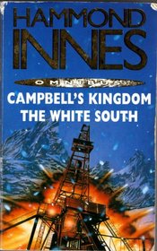CAMPBELL'S KINGDOM / WHITE SOUTH