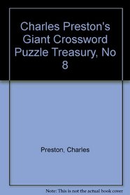 Charles Preston Puzz8 (Charles Preston's Giant Crossword Puzzle Treasury)