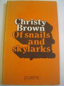 Of Snails and Skylarks